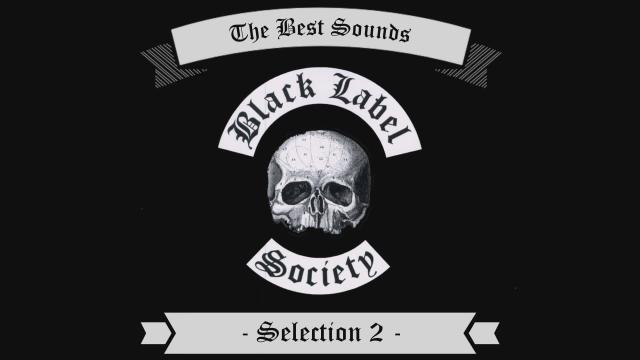 Black Label Society-Zakk Wylde-The Best Sounds-Selection 2